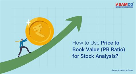 How To Use Price To Book Value (PB Ratio) For Stock Analysis?