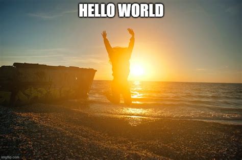 Image result for HelloWorld Meme
