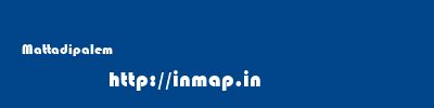 Mattadipalem Information About All Villages Of India , Map Of Indian ...