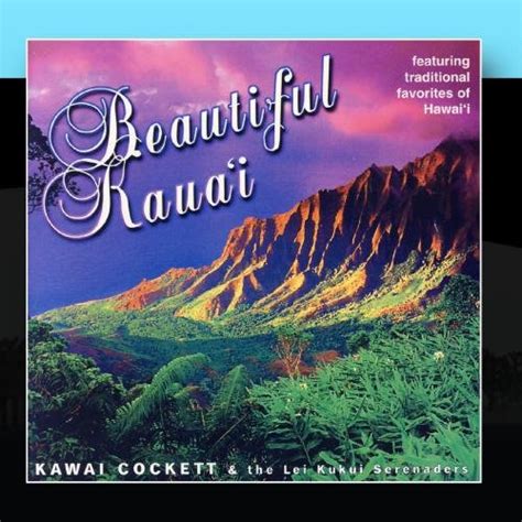 Beautiful Kaua'i: Kawai Cockett, The Lei Kukui Serenaders: Amazon.in ...