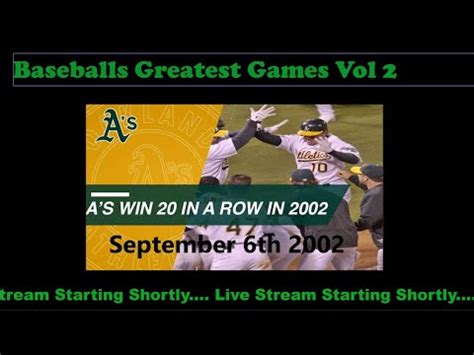 Baseball Greatest Games Vol2 2002 Oakland A's 9-6-2002 After 20 Wins ...