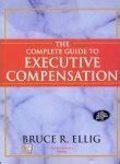 Buy The Complete Guide to Executive Compensation Book Online at Low ...
