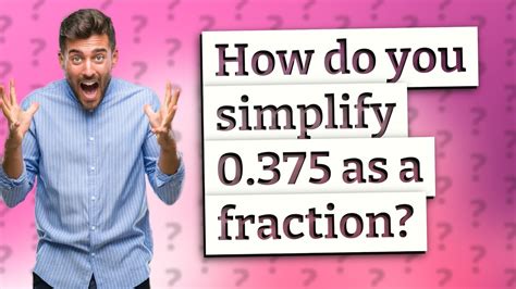 How do you simplify 0.375 as a fraction? - YouTube