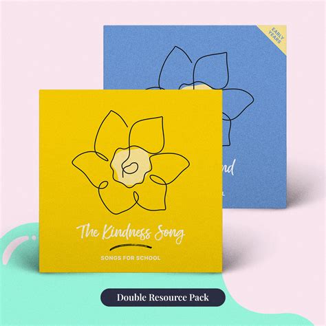 The Kindness Pack – Double Song Resources – Songs For School
