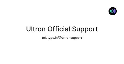 Ultron Official Support — Teletype