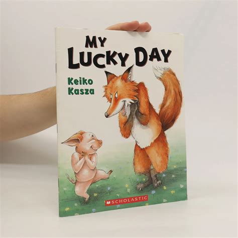 My Lucky Day - Keiko Kasza - bookbot.sk