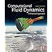 COMPUTATIONAL FLUID DYNAMICS : A PRACTICAL APPROACH, 3RD EDITION ...