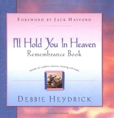 Buy I'll Hold You in Heaven Remembrance Journal: Timely Words of ...