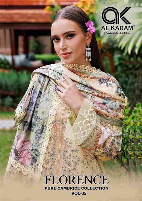 FLORENCE VOL-5 BY AL KARAM LAWN COLLECTION 5001 TO 5006 SERIES ...