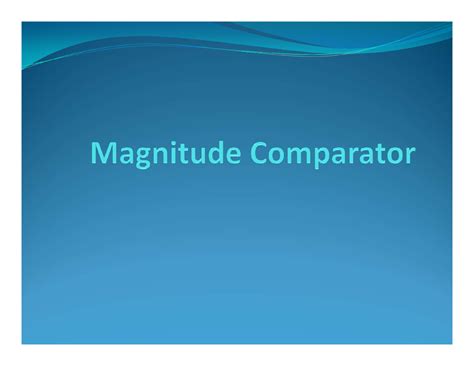 Mcact 102- Digital Logic - Module 2- Magnitude Comparator - Incremental ...