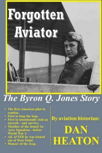 Buy Forgotten Aviator: The Byron Q. Jones Story Book Online at Low ...
