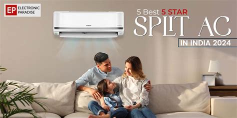 5 Best 5 Star Split AC in India 2024 | Electronic Paradise