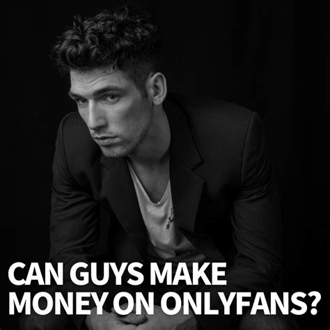 Can Guys Make Money On OnlyFans? How Much Males Earn - Commission Academy