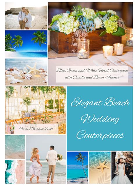 15 Elegant Beach Wedding Centerpieces | Beach Wedding Ideas