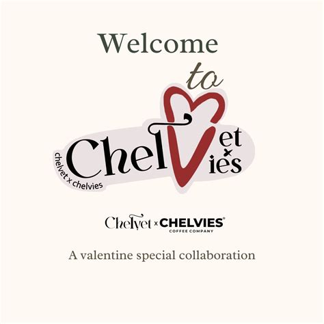 Welcome to ChelVet x ChelVies: A Valentine’s Special Collaboration ...