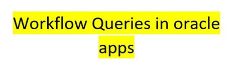 Workflow in Oracle Apps 的图像结果