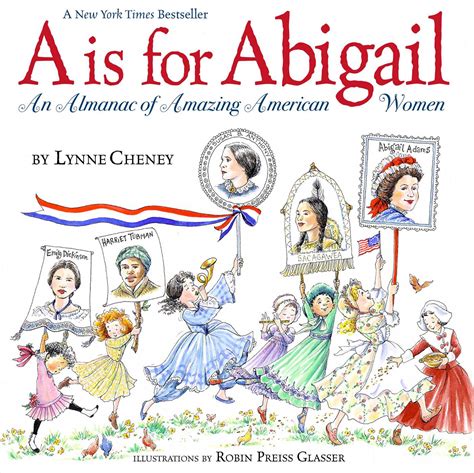 A is for Abigail | Book by Lynne Cheney, Robin Preiss Glasser ...