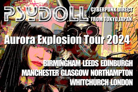 PSYDOLL Aurora Explosion Tour 2024, United Kingdom of Great Britain and ...