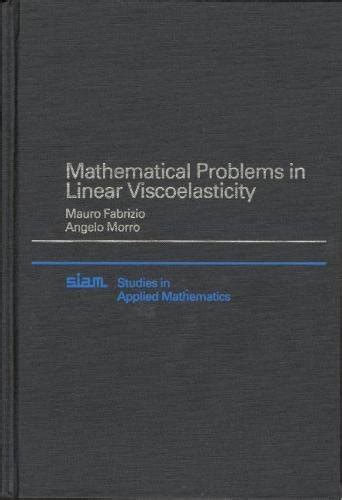 Buy Mathematical Problems in Linear Viscoelasticity: 12 (Studies in ...