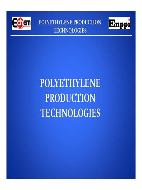 Polyethylene Production Technologies PDF | PDF | Polyethylene | Cracking (Chemistry)