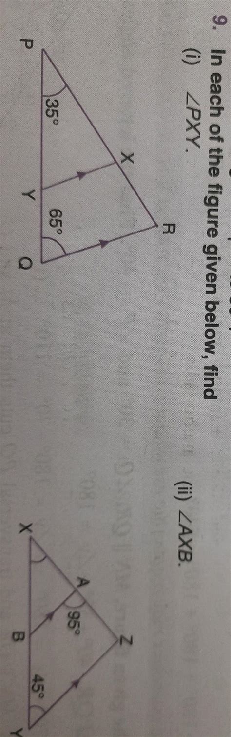 9. In each of the figure given below, find (i) ZPXY R (ii) ZAXB. Х А 95 ...