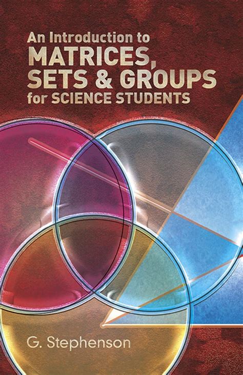 Buy Introduction to Matrices, Sets and Groups for Science Students ...