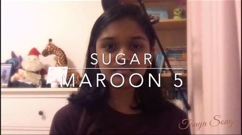 Tanya Songs | Sugar - Maroon 5 | Cover - YouTube