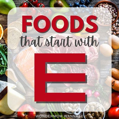 Foods That Start With E