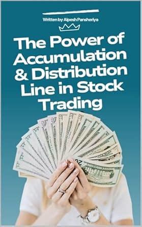 The Power of Accumulation & Distribution Line in Stock Trading eBook ...