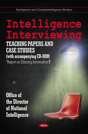 Buy Intelligence Interviewing: Teaching Papers & Case Studies Book ...