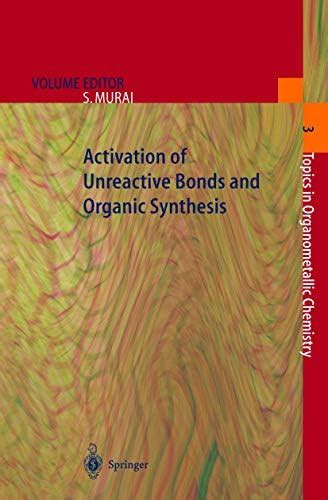 Buy Activation of Unreactive Bonds and Organic Synthesis: 3 (Topics in ...