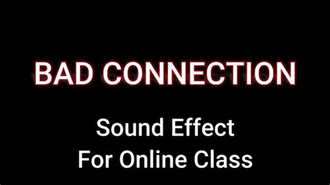 Image result for Poor Connection Sound