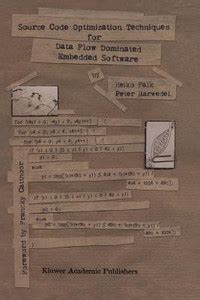 Source Code Optimization Techniques for Data Flow Dominated Embedded ...