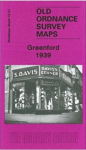 Buy Greenford 1939: Middlesex Sheet 15.07c (Old Ordnance Survey Maps of ...