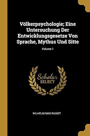 Buy Völkerpsychologie; Eine Untersuchung Der Entwicklungsgesetze Von ...