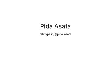 Pida Asata — Teletype