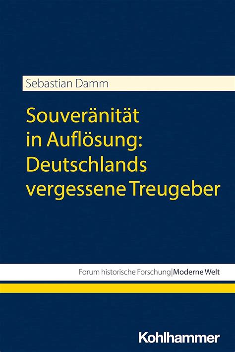 Buy Souveranitat in Auflosung: Deutschlands Vergessene Treugeber (Forum ...