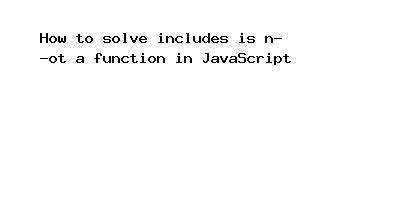 Image result for Includes JavaScript