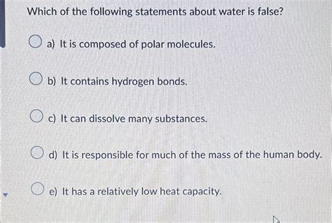 Solved Which of the following statements about water is | Chegg.com