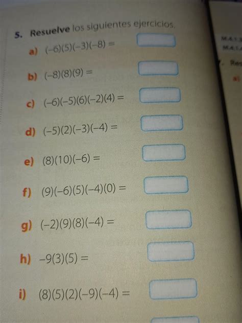 las siguientes ejercicios a paréntesis a) (- 6)(5)(-3)(-8)=es para hoy ...