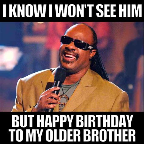 Happy Birthday Brother Memes To Share Bday Love With Bubba