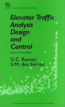 Elevator Traffic Analysis, Design and Control (IEE control engineering ...