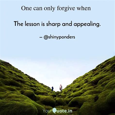 The lesson is sharp and a... | Quotes & Writings by $hIn¥ K@RuNyA ...