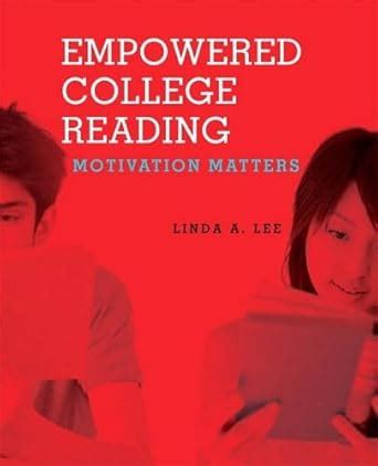 Empowered College Reading: Motivation Matters (with MyReadingLab ...