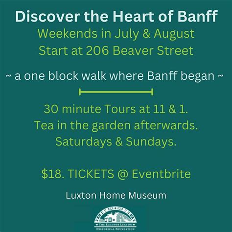 Discover the Heart of Banff, Historic Luxton Home Museum, Banff, 20 ...