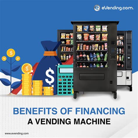 Understanding the Perks: The Top Benefits of Financing Your Vending Ma ...