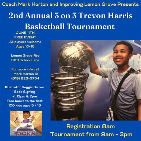 2nd Annual Trevon Harris 3 on 3 Tournament | LEMON GROVE RECREATION ...