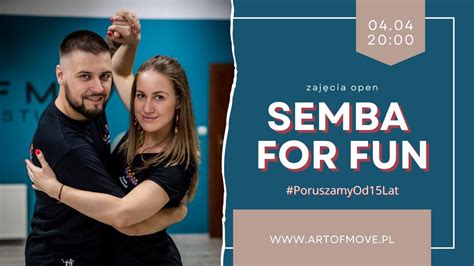 Semba for Fun - zajęcia open // 04.04 Art of Move, 61- 563 Poznań, ul ...