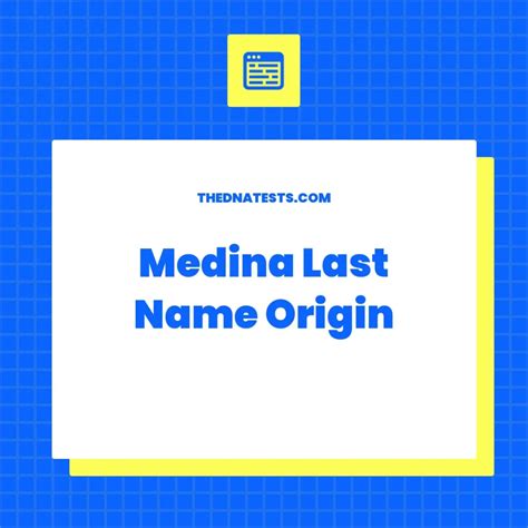 Medina Last Name Origin - Meaning, History and Popularity