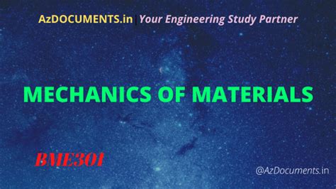 MECHANICS OF MATERIALS (BME301)
